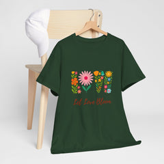 Floral Love Tee - Let Love Bloom, Unisex Cotton T-Shirt, Spring Fashion, Gift for Her, Motivational Tees, Casual Wear