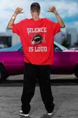 Silence is Loud Graphic Oversized Streetwear Unisex Classic Crew T-Shirt