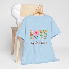 Floral Love Tee - Let Love Bloom, Unisex Cotton T-Shirt, Spring Fashion, Gift for Her, Motivational Tees, Casual Wear